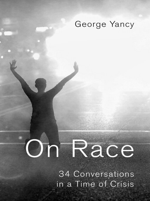 Title details for On Race by George Yancy - Available